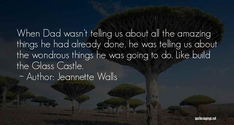 The Glass Castle Jeannette Quotes By Jeannette Walls