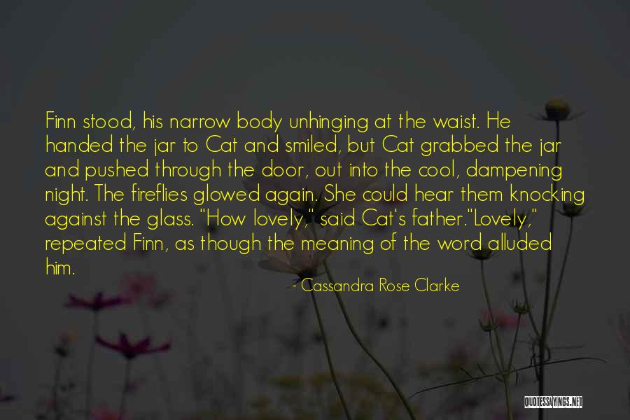 The Glass Cat Quotes By Cassandra Rose Clarke The Glass Cat Quotes By Cassandra Rose Clarke