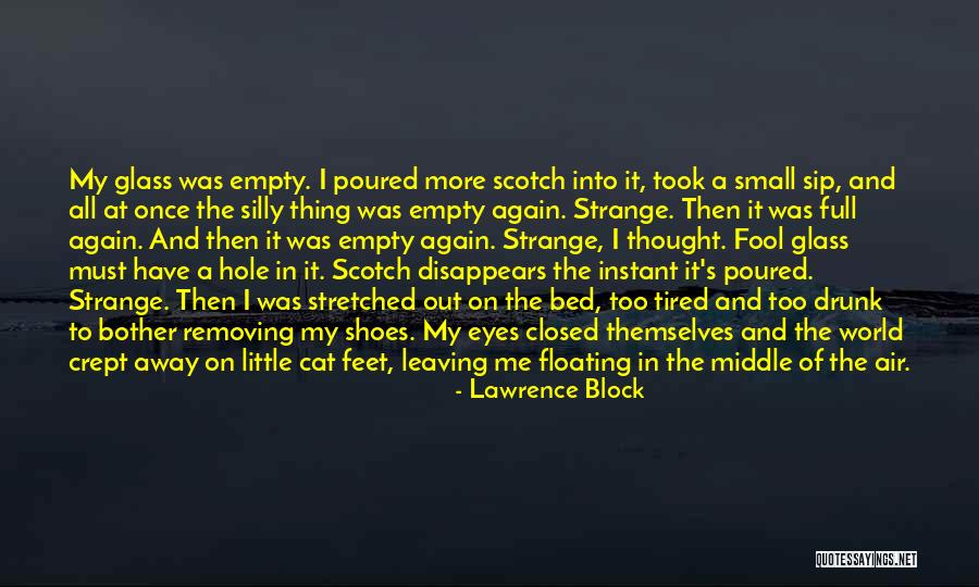 The Glass Cat Quotes By Lawrence Block The Glass Cat Quotes By Lawrence Block