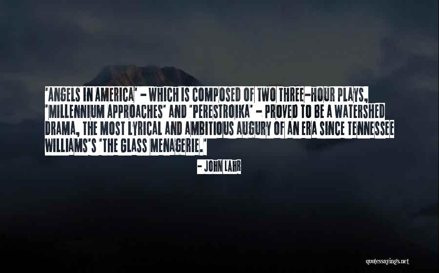 The Glass Menagerie Quotes By John Lahr The Glass Menagerie Quotes By John Lahr