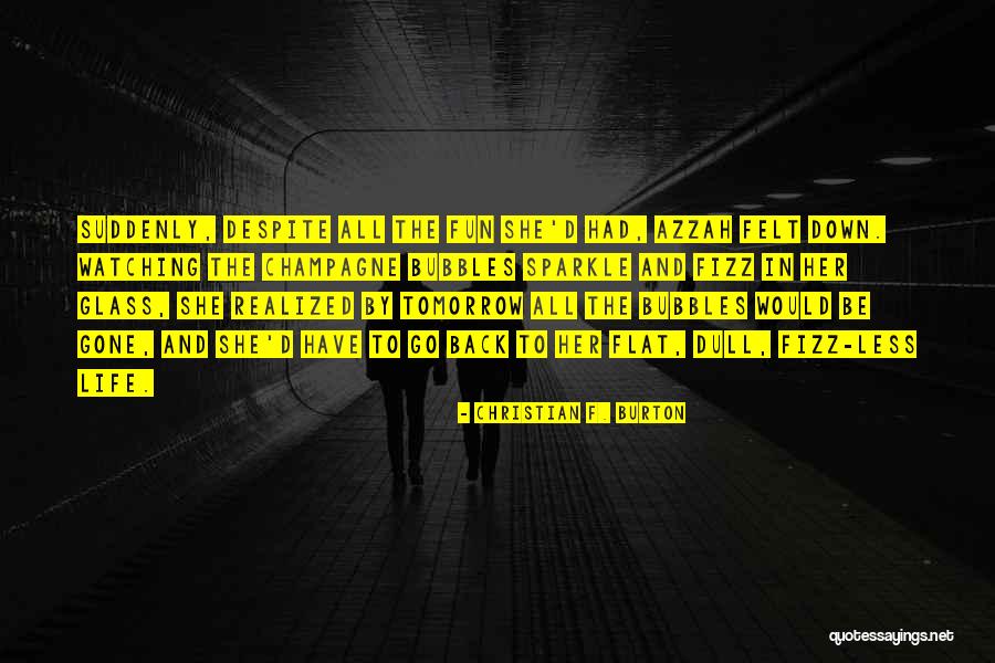 The Glass Quotes By Christian F. Burton The Glass Quotes By Christian F. Burton