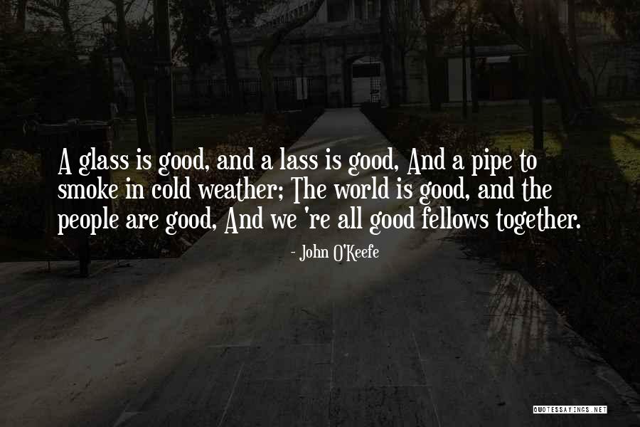 The Glass Quotes By John O'Keefe The Glass Quotes By John O'Keefe