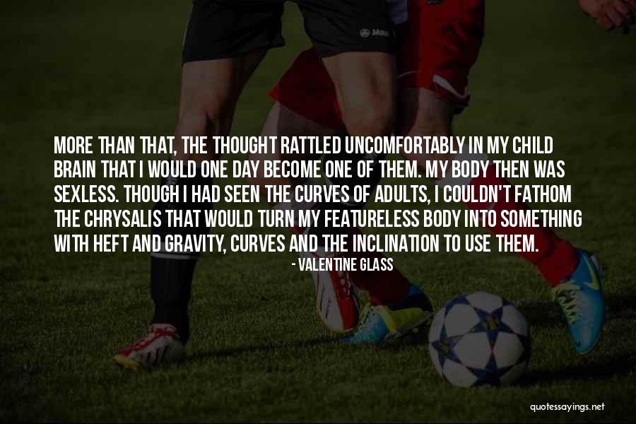 The Glass Quotes By Valentine Glass The Glass Quotes By Valentine Glass