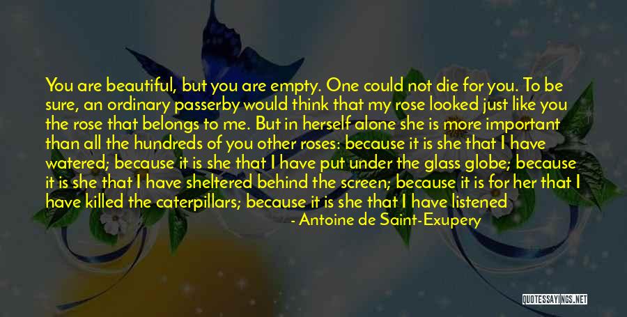 The Glass Roses Quotes By Antoine De Saint-Exupery