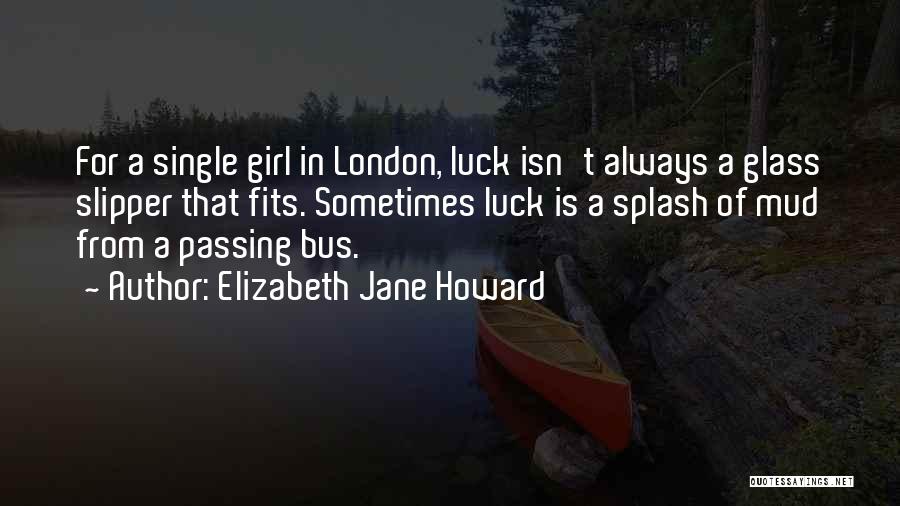 The Glass Slipper Quotes By Elizabeth Jane Howard