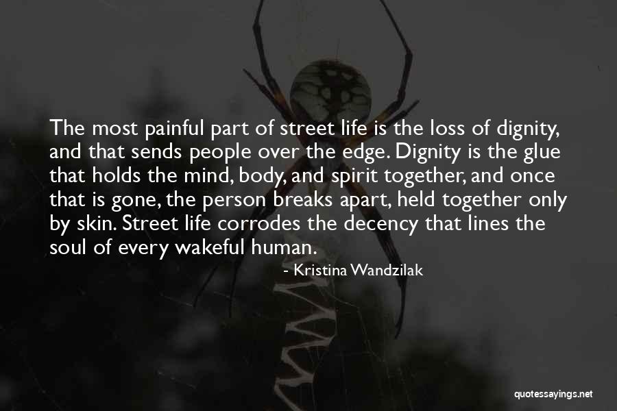 The Glue That Holds Us Together Quotes By Kristina Wandzilak The Glue That Holds Us Together Quotes By Kristina Wandzilak