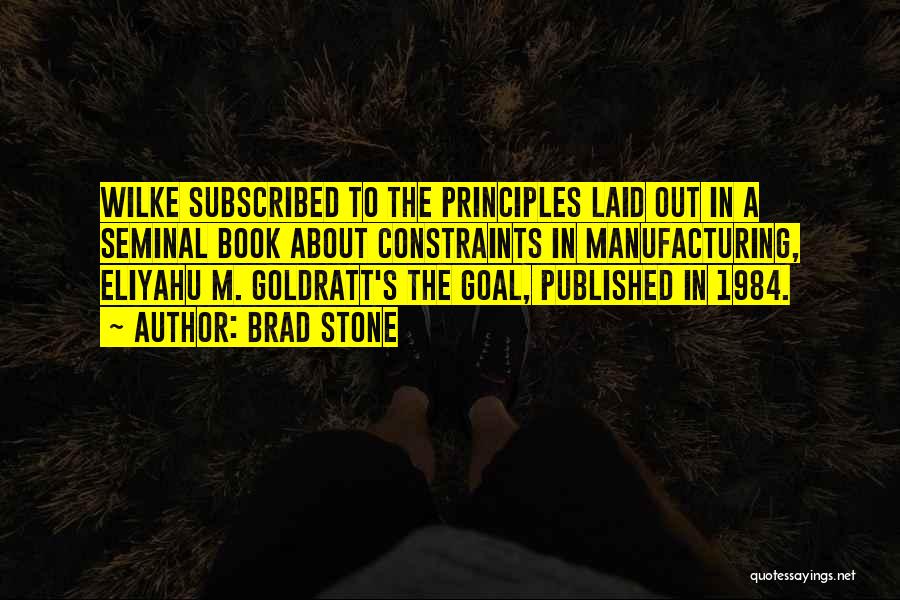 The Goal Goldratt Quotes By Brad Stone