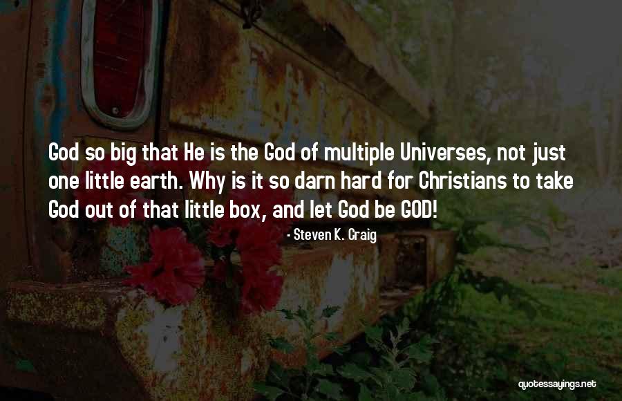 The God Box Quotes By Steven K. Craig The God Box Quotes By Steven K. Craig