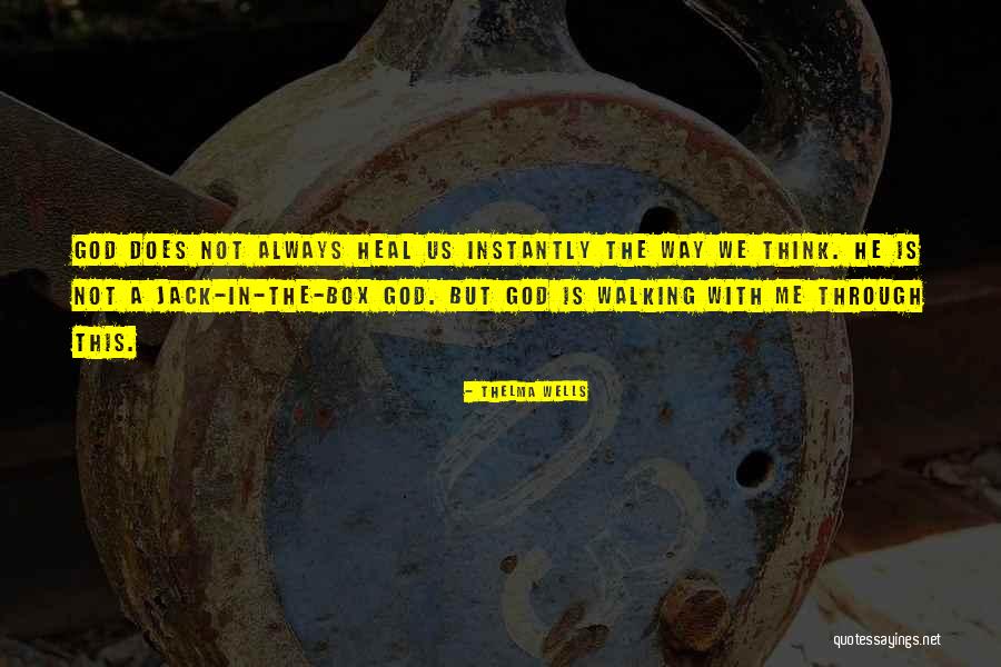 The God Box Quotes By Thelma Wells The God Box Quotes By Thelma Wells