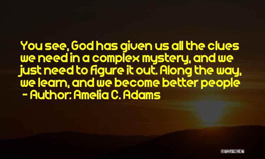 The God Complex Quotes By Amelia C. Adams