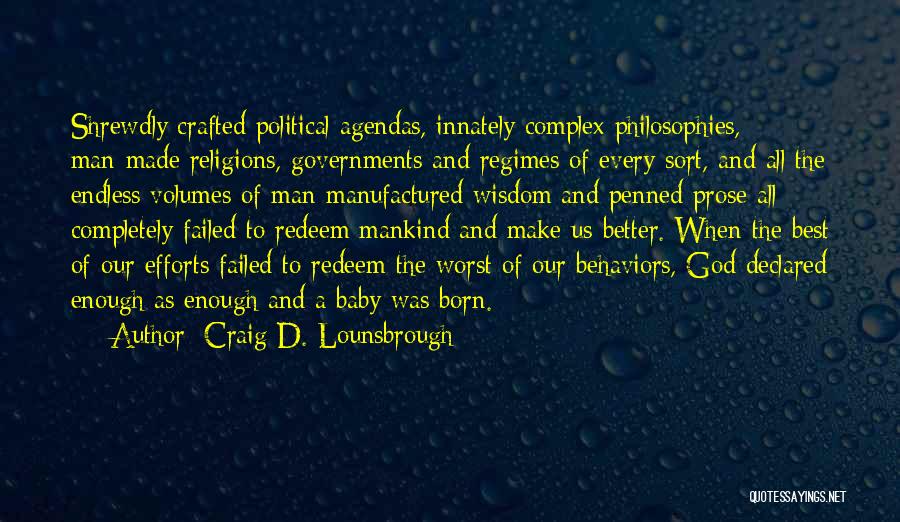 The God Complex Quotes By Craig D. Lounsbrough