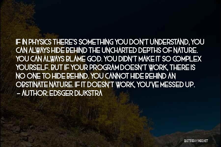 The God Complex Quotes By Edsger Dijkstra