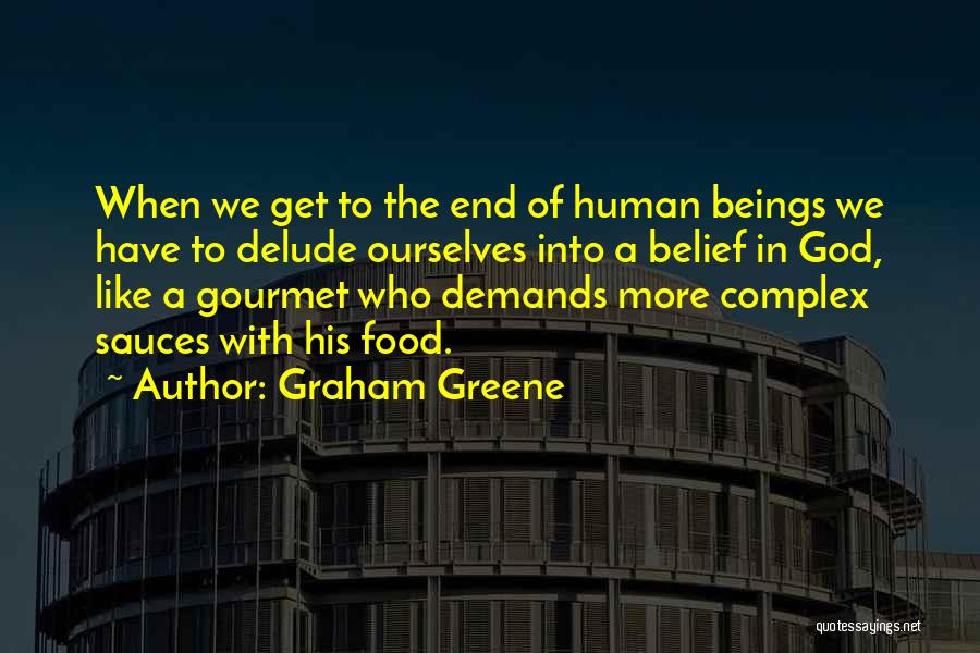 The God Complex Quotes By Graham Greene