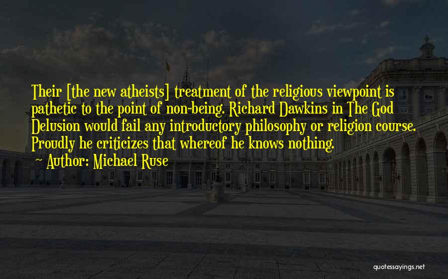 The God Delusion Quotes By Michael Ruse