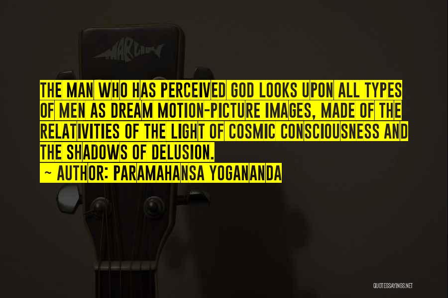 The God Delusion Quotes By Paramahansa Yogananda