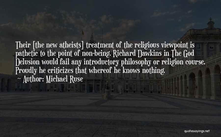 The God Delusion Religion Quotes By Michael Ruse