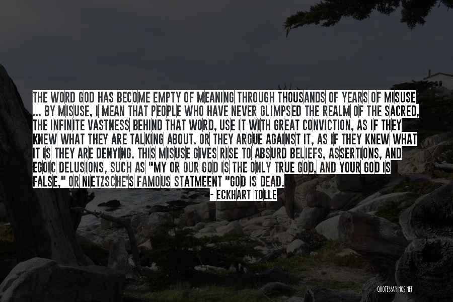 The God I Never Knew Quotes By Eckhart Tolle The God I Never Knew Quotes By Eckhart Tolle