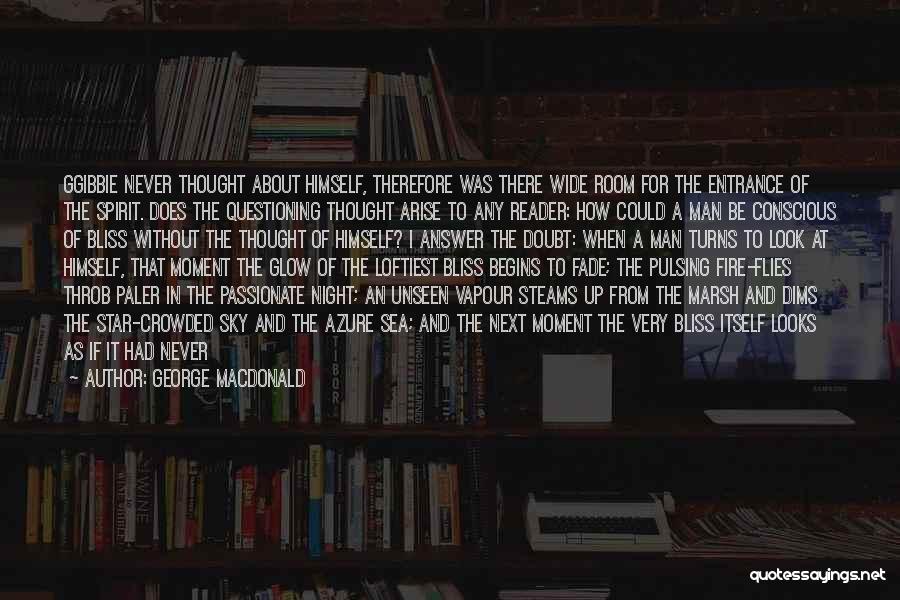 The God I Never Knew Quotes By George MacDonald