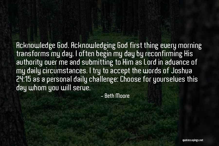 The God I Serve Quotes By Beth Moore