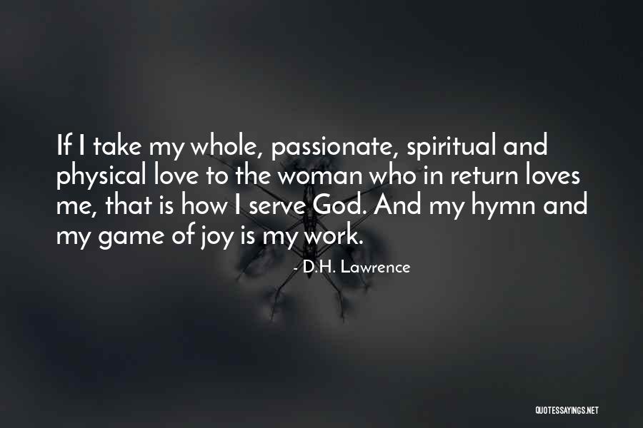 The God I Serve Quotes By D.H. Lawrence