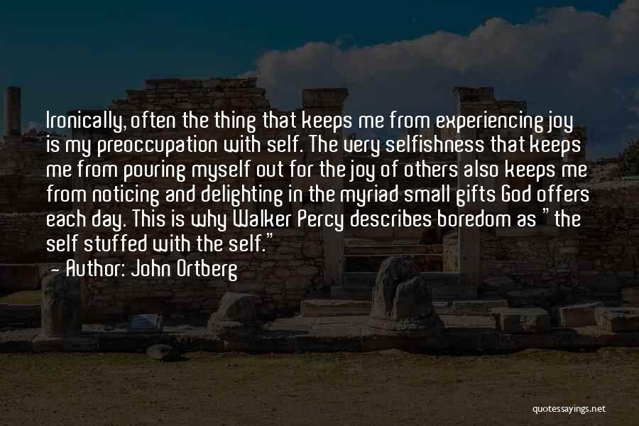 The God Of Small Thing Quotes By John Ortberg