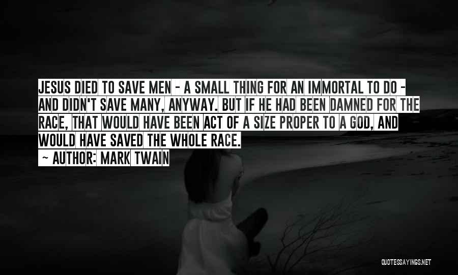 The God Of Small Thing Quotes By Mark Twain