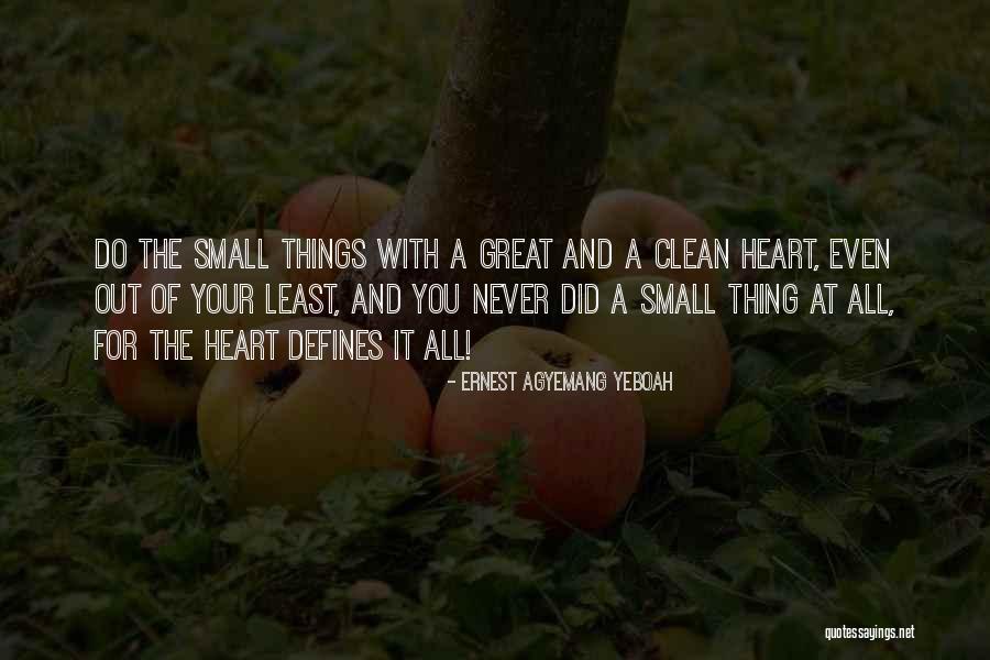 The God Of Small Things Quotes By Ernest Agyemang Yeboah The God Of Small Things Quotes By Ernest Agyemang Yeboah