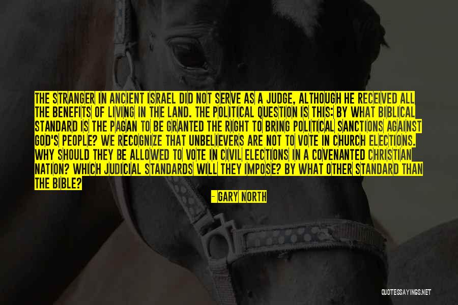 The God We Serve Quotes By Gary North