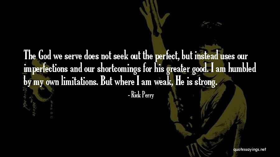 The God We Serve Quotes By Rick Perry