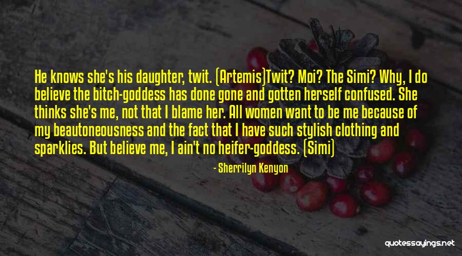 The Goddess Artemis Quotes By Sherrilyn Kenyon