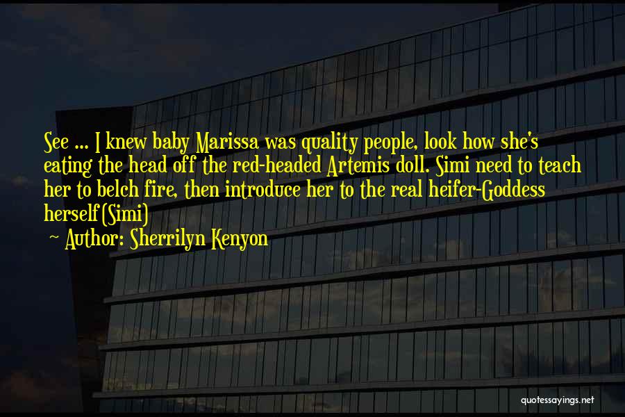 The Goddess Artemis Quotes By Sherrilyn Kenyon