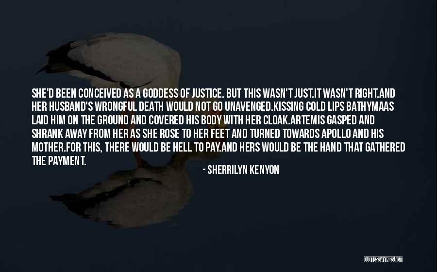 The Goddess Artemis Quotes By Sherrilyn Kenyon