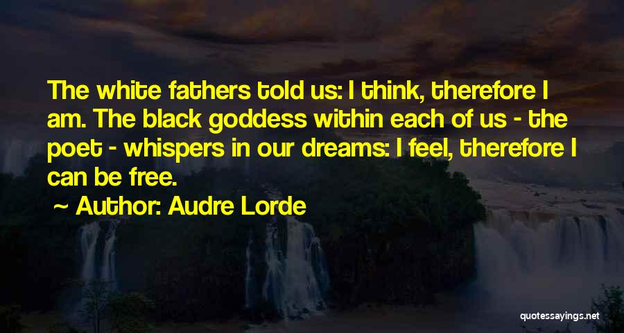 The Goddess Within Quotes By Audre Lorde