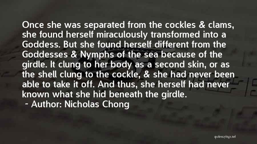 The Goddess Within Quotes By Nicholas Chong