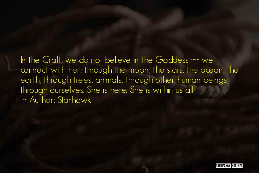 The Goddess Within Quotes By Starhawk