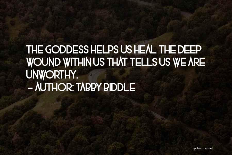 The Goddess Within Quotes By Tabby Biddle
