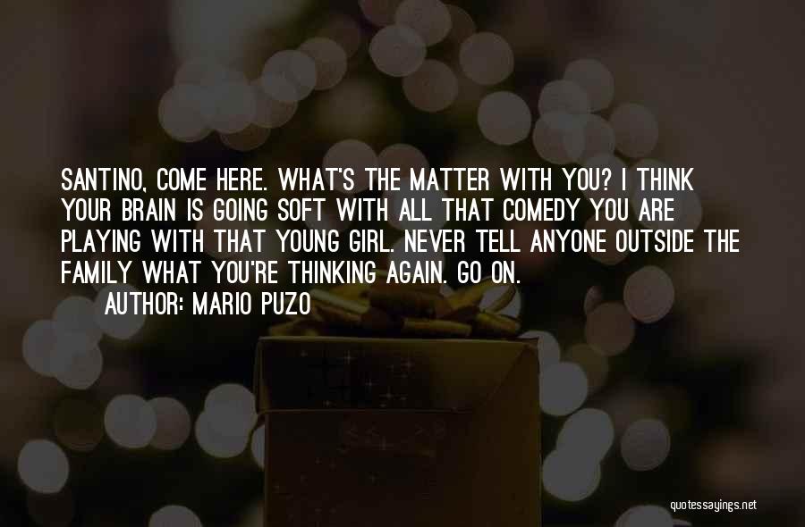 The Godfather Mario Puzo Quotes By Mario Puzo