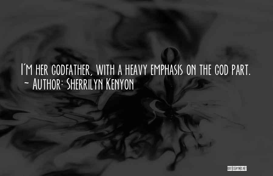 The Godfather Part 3 Best Quotes By Sherrilyn Kenyon