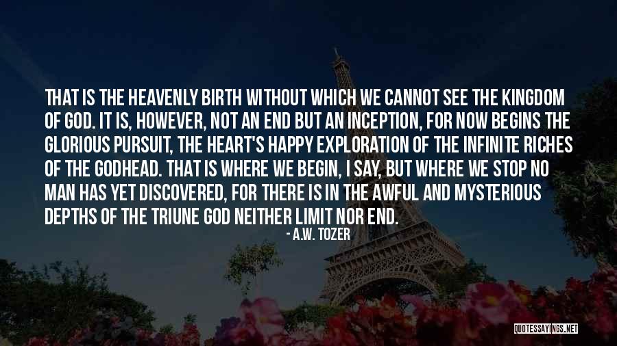 The Godhead Quotes By A.W. Tozer The Godhead Quotes By A.W. Tozer