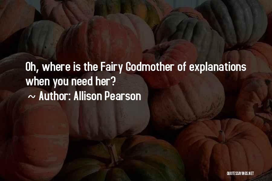 The Godmother Quotes By Allison Pearson