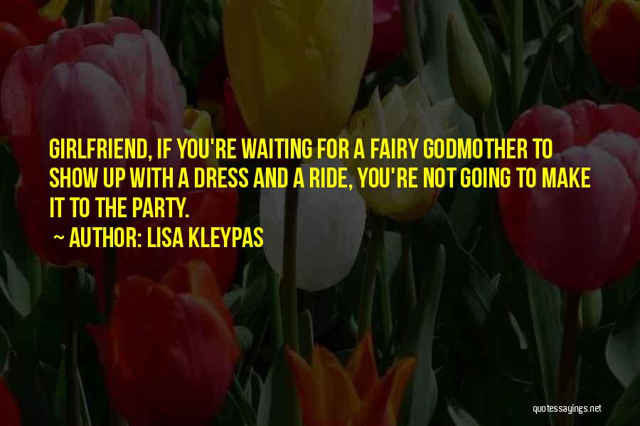 The Godmother Quotes By Lisa Kleypas