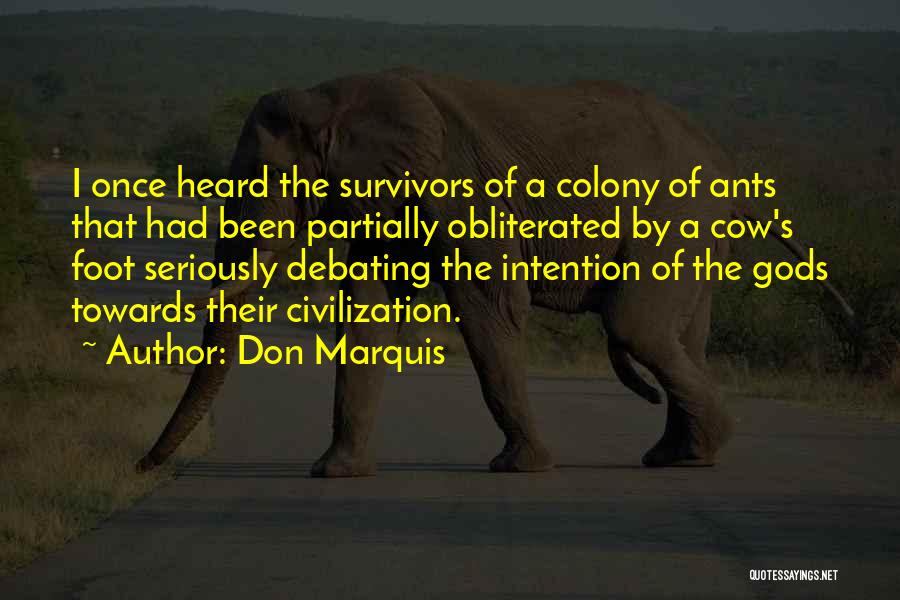 The Gods Quotes By Don Marquis