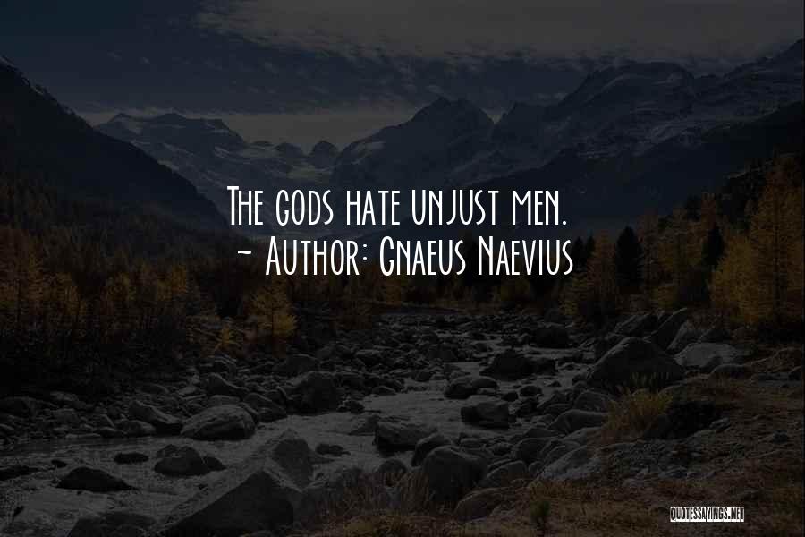 The Gods Quotes By Gnaeus Naevius