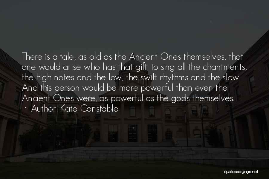 The Gods Themselves Quotes By Kate Constable