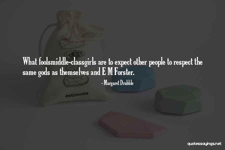 The Gods Themselves Quotes By Margaret Drabble The Gods Themselves Quotes By Margaret Drabble