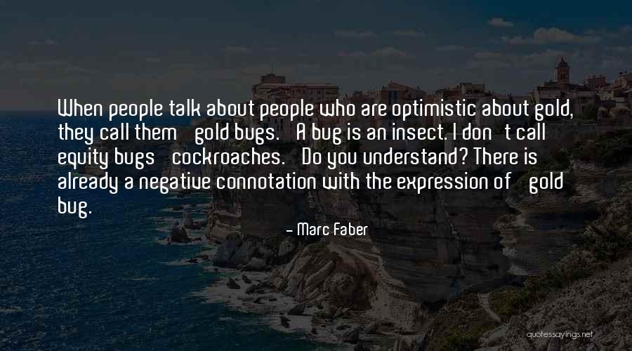The Gold Bug Quotes By Marc Faber The Gold Bug Quotes By Marc Faber