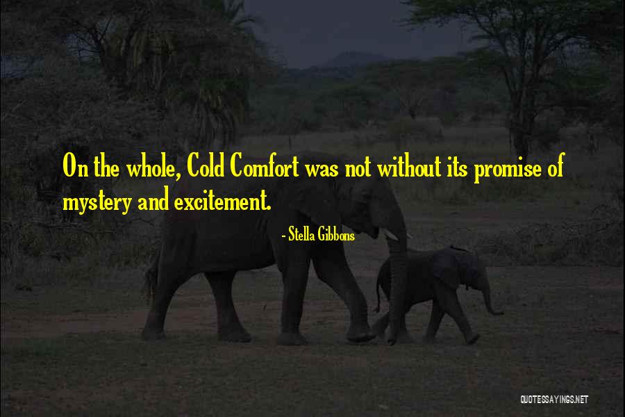 The Gold Rush 1925 Quotes By Stella Gibbons The Gold Rush 1925 Quotes By Stella Gibbons