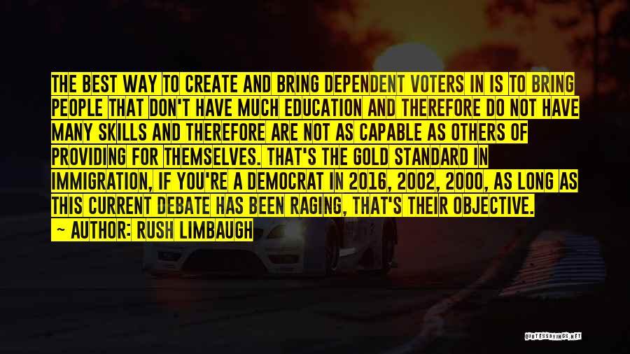 The Gold Rush Quotes By Rush Limbaugh