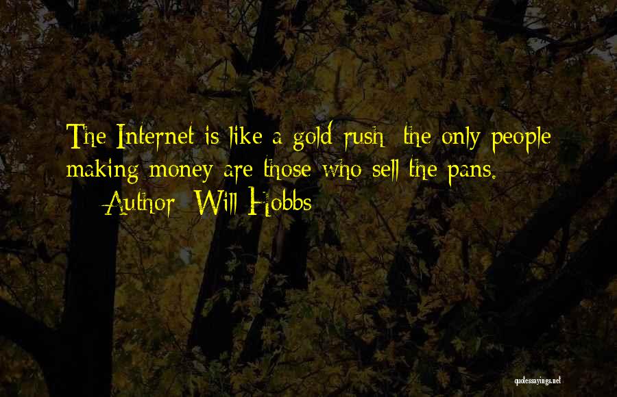 The Gold Rush Quotes By Will Hobbs