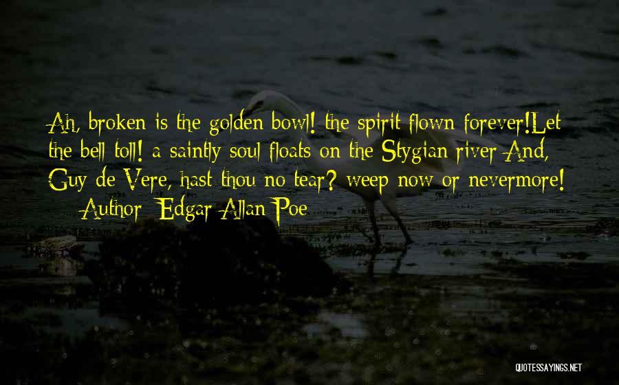 The Golden Bowl Quotes By Edgar Allan Poe